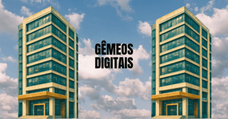 Gêmeos Digitais na Engenharia: Conceitos, Tipos e Aplicações